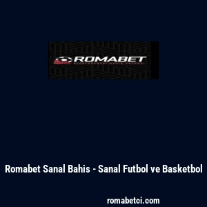 Romabet Sanal Bahis - Sanal Futbol ve Basketbol