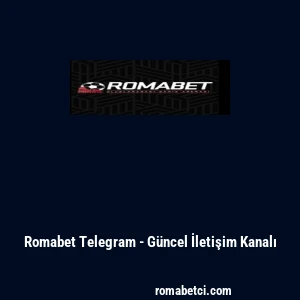 Romabet Telegram - G&uuml;ncel İletişim Kanalı