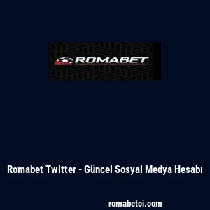 Romabet Twitter - G&uuml;ncel Sosyal Medya Hesabı